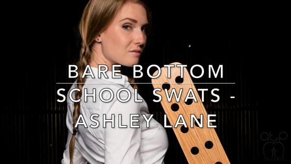 Bare Bottom School Swats- Ashley Lane - 720p