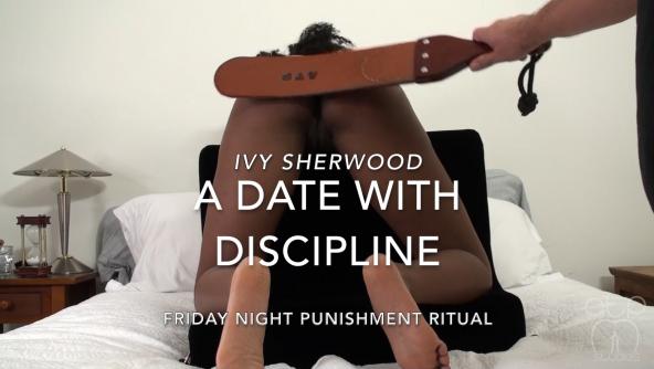 A Date with Discipline - Friday Nighty Punishment Ritual - Ivy Sherwood - 1080p