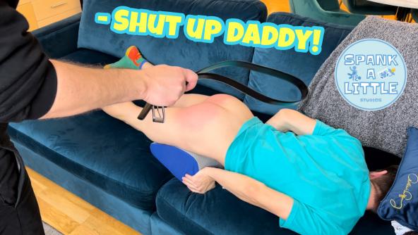 Shut up Daddy!