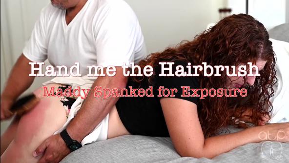 Hand me the Hairbrush - Maddy Spanked for Exposure - 1080p