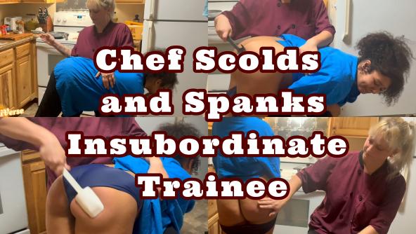 Chef Scolds and Spanks Insubordinate Trainee