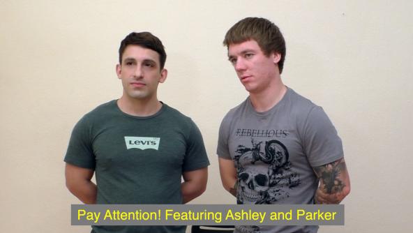 Pay attention! Featuring Ashley and Parker 